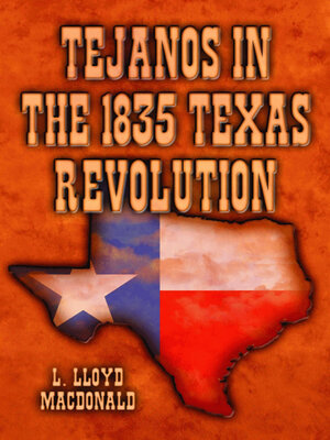 cover image of Tejanos in the 1835 Texas Revolution